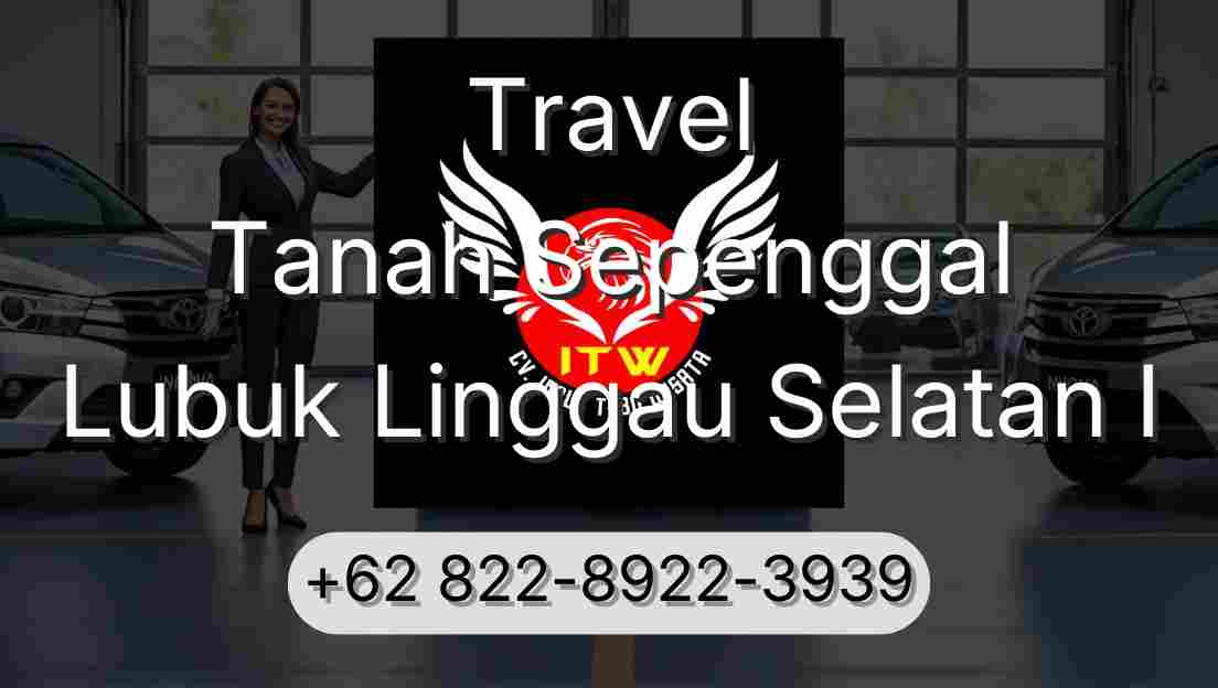 Travel Tanah Sepenggal Lubuk Linggau Selatan I