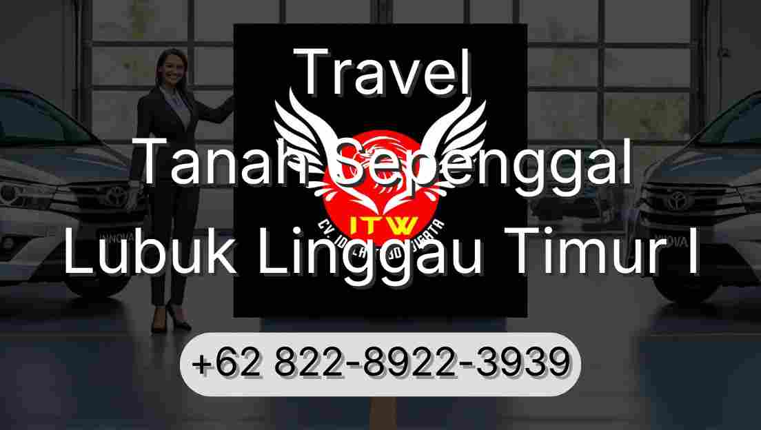 Travel Tanah Sepenggal Lubuk Linggau Timur I