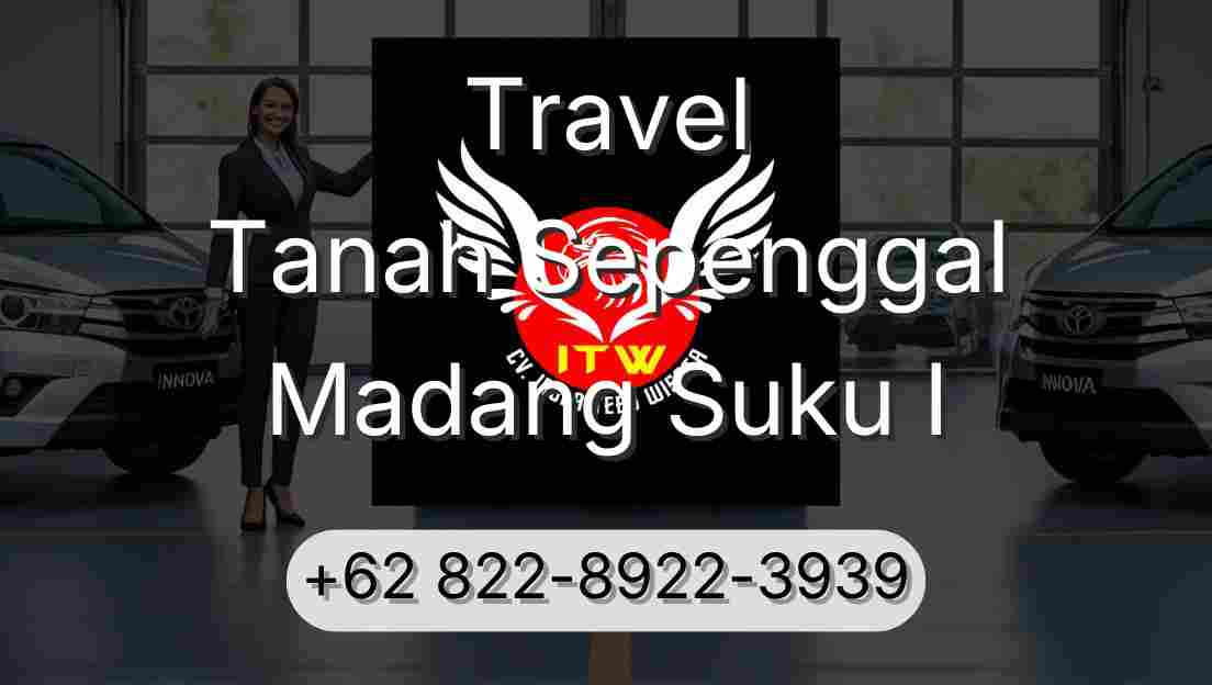 Travel Tanah Sepenggal Madang Suku I