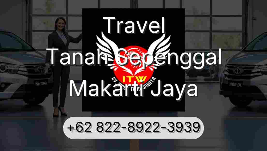 Travel Tanah Sepenggal Makarti Jaya