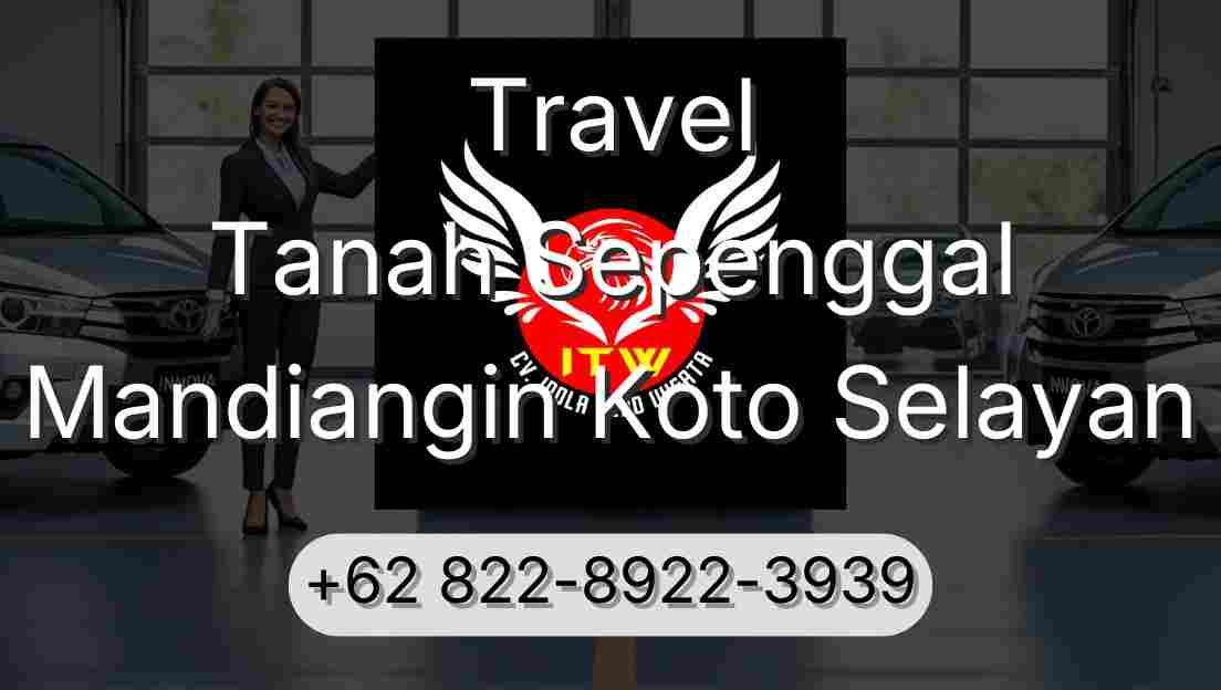 Travel Tanah Sepenggal Mandiangin Koto Selayan