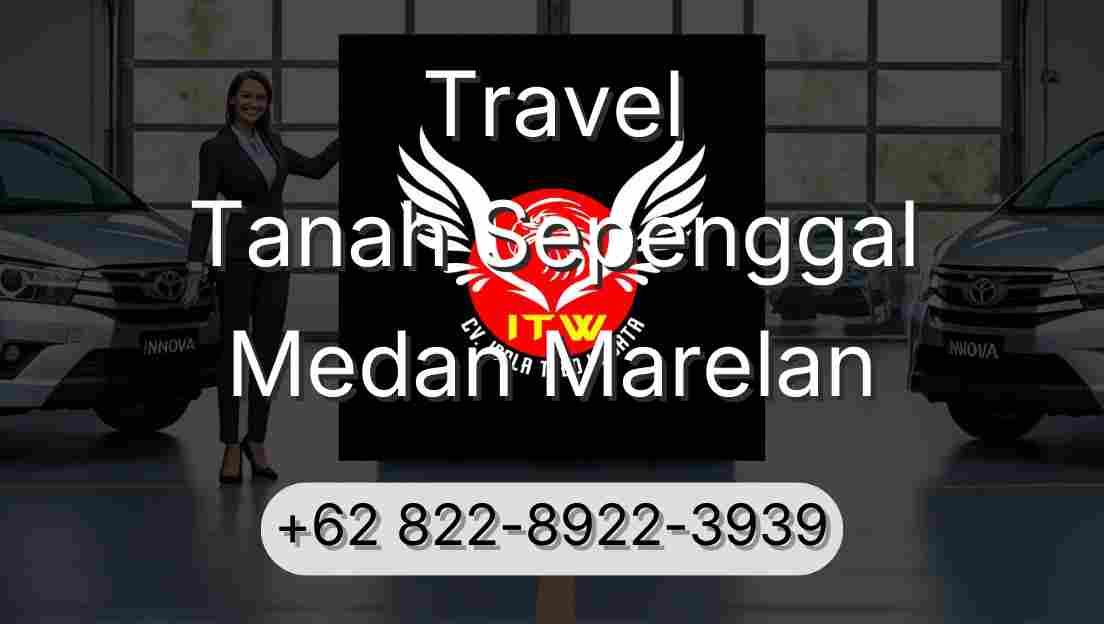 Travel Tanah Sepenggal Medan Marelan