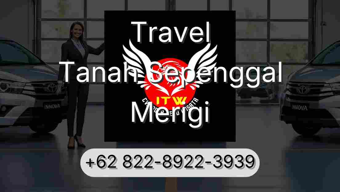Travel Tanah Sepenggal Merigi