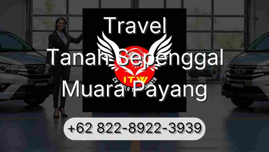 Travel Tanah Sepenggal Muara Payang
