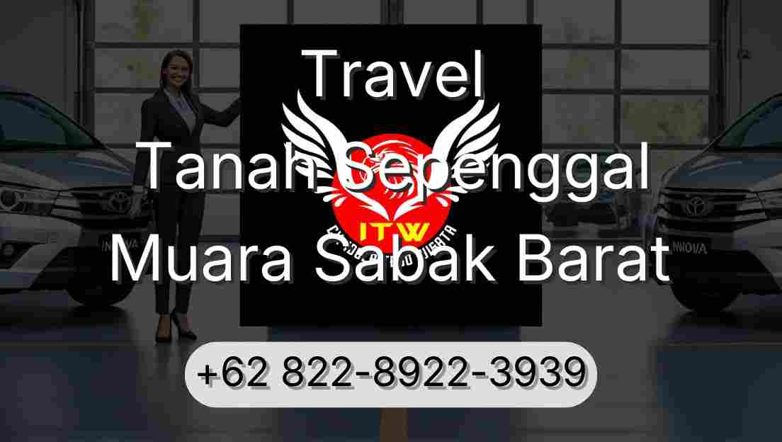 Travel Tanah Sepenggal Muara Sabak Barat