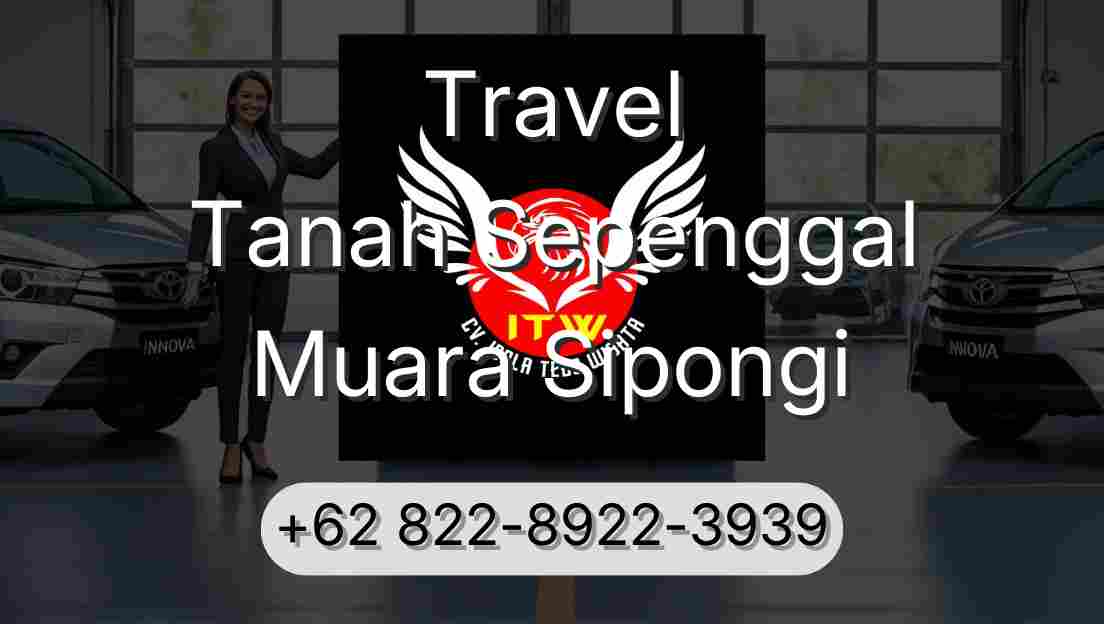 Travel Tanah Sepenggal Muara Sipongi