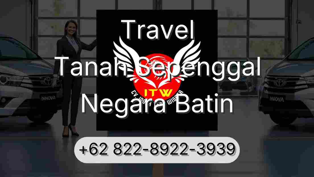 Travel Tanah Sepenggal Negara Batin