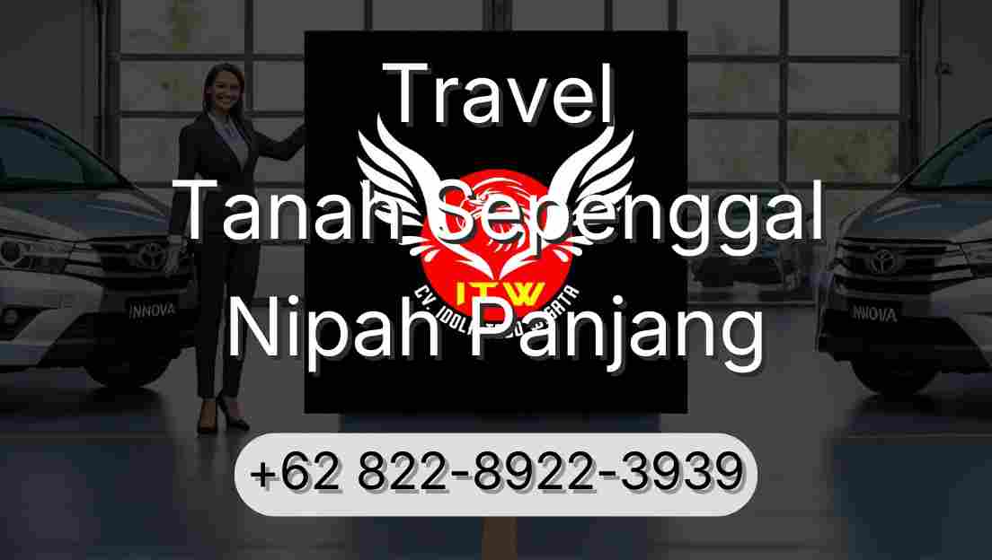 Travel Tanah Sepenggal Nipah Panjang
