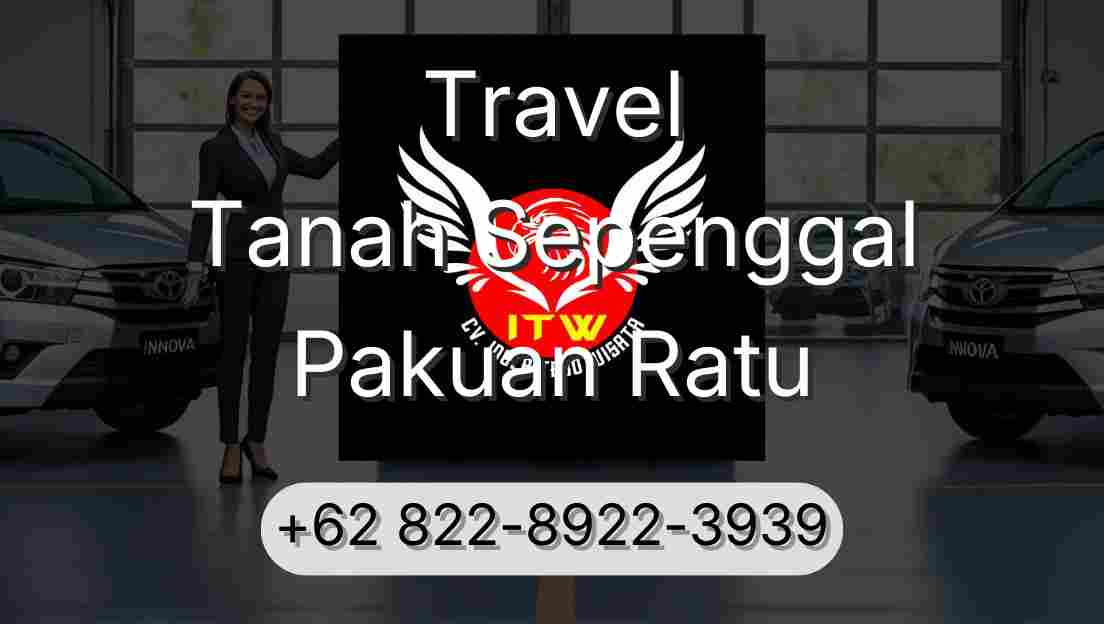 Travel Tanah Sepenggal Pakuan Ratu