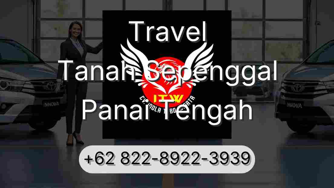 Travel Tanah Sepenggal Panai Tengah