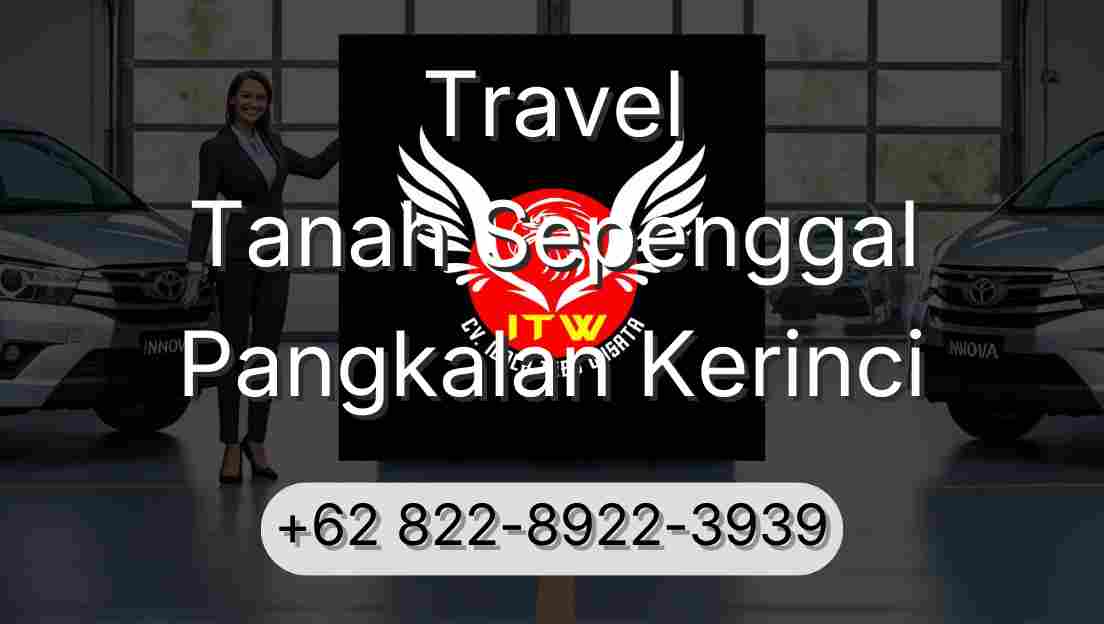 Travel Tanah Sepenggal Pangkalan Kerinci