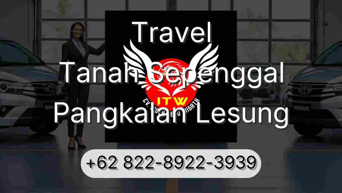 Travel Tanah Sepenggal Pangkalan Lesung