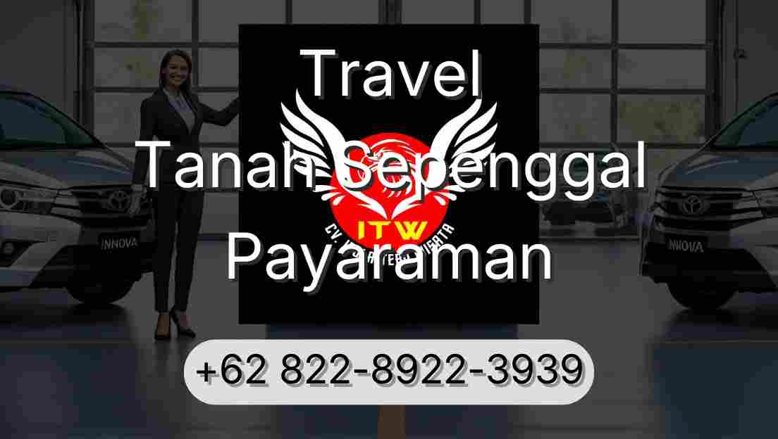 Travel Tanah Sepenggal Payaraman