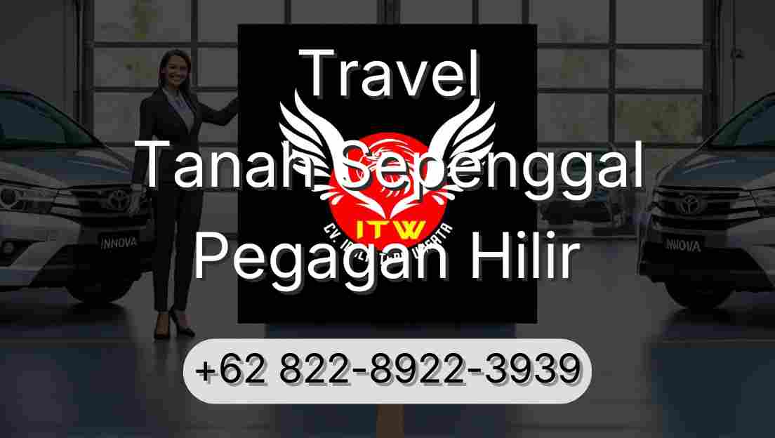 Travel Tanah Sepenggal Pegagan Hilir