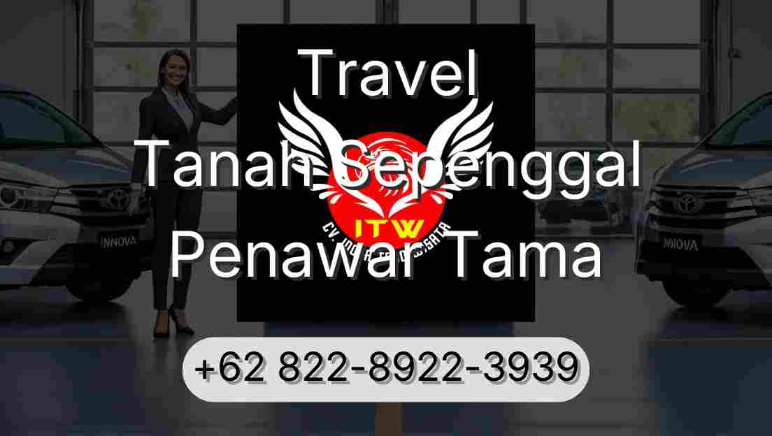 Travel Tanah Sepenggal Penawar Tama