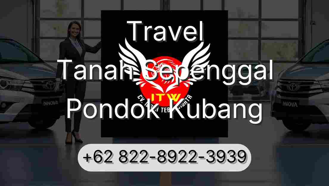 Travel Tanah Sepenggal Pondok Kubang