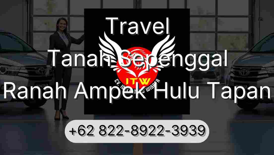 Travel Tanah Sepenggal Ranah Ampek Hulu Tapan