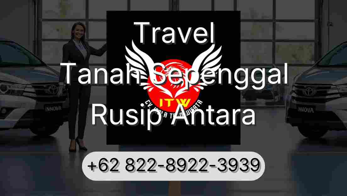 Travel Tanah Sepenggal Rusip Antara