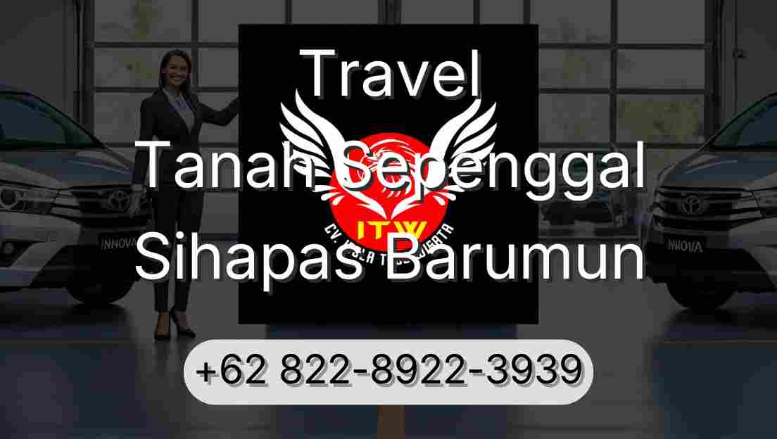 Travel Tanah Sepenggal Sihapas Barumun