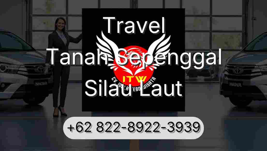 Travel Tanah Sepenggal Silau Laut