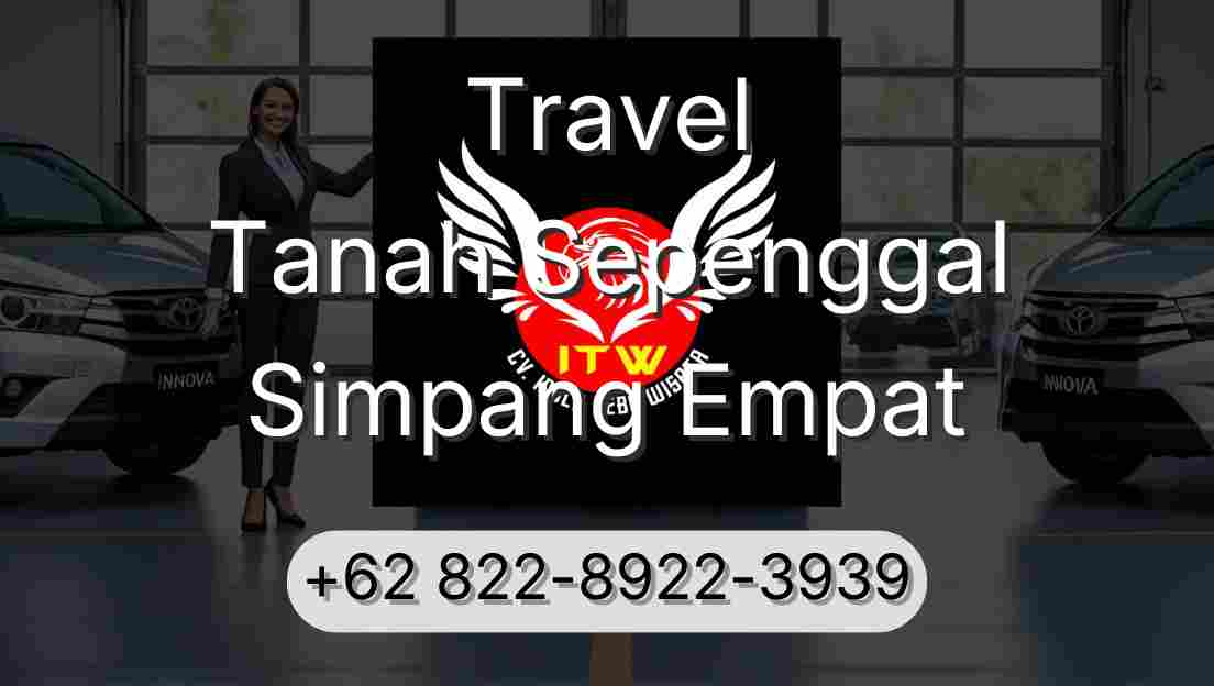 Travel Tanah Sepenggal Simpang Empat