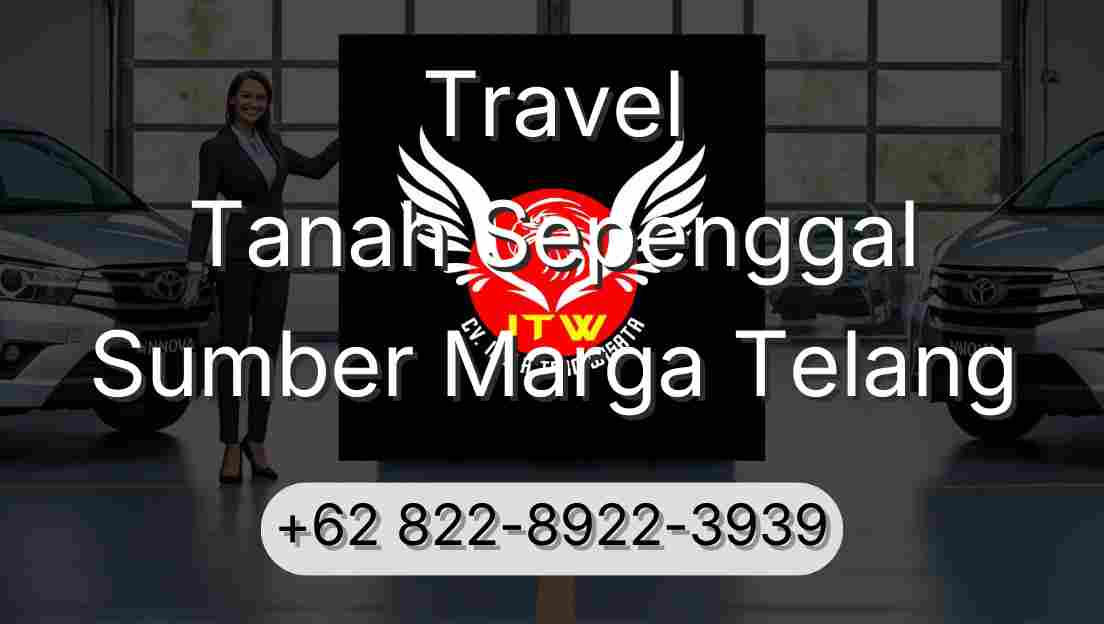 Travel Tanah Sepenggal Sumber Marga Telang