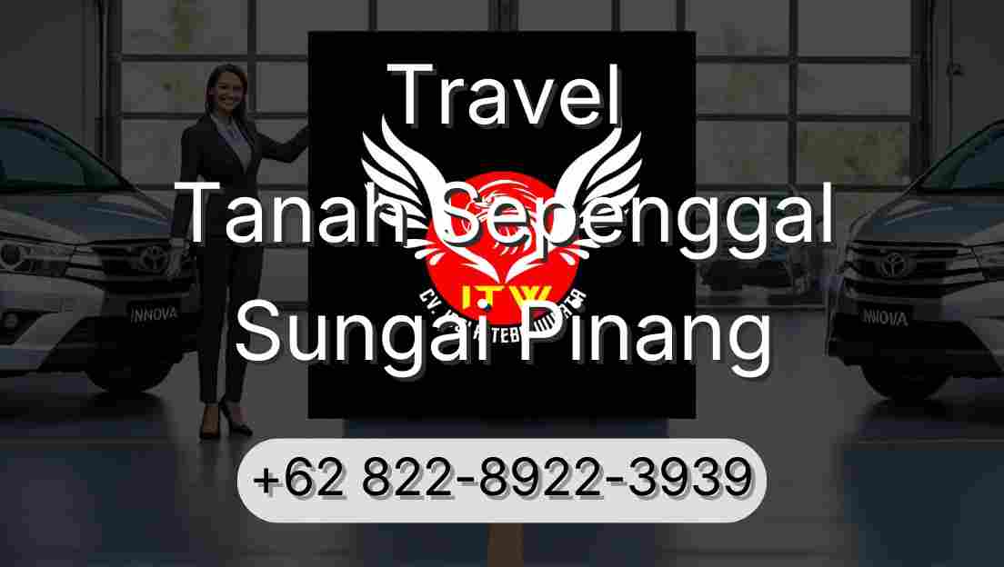 Travel Tanah Sepenggal Sungai Pinang