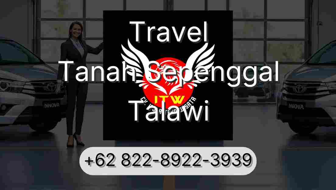 Travel Tanah Sepenggal Talawi