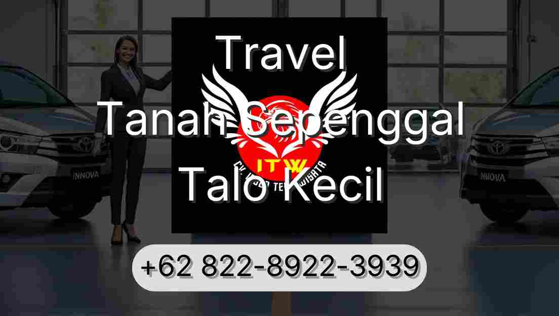 Travel Tanah Sepenggal Talo Kecil