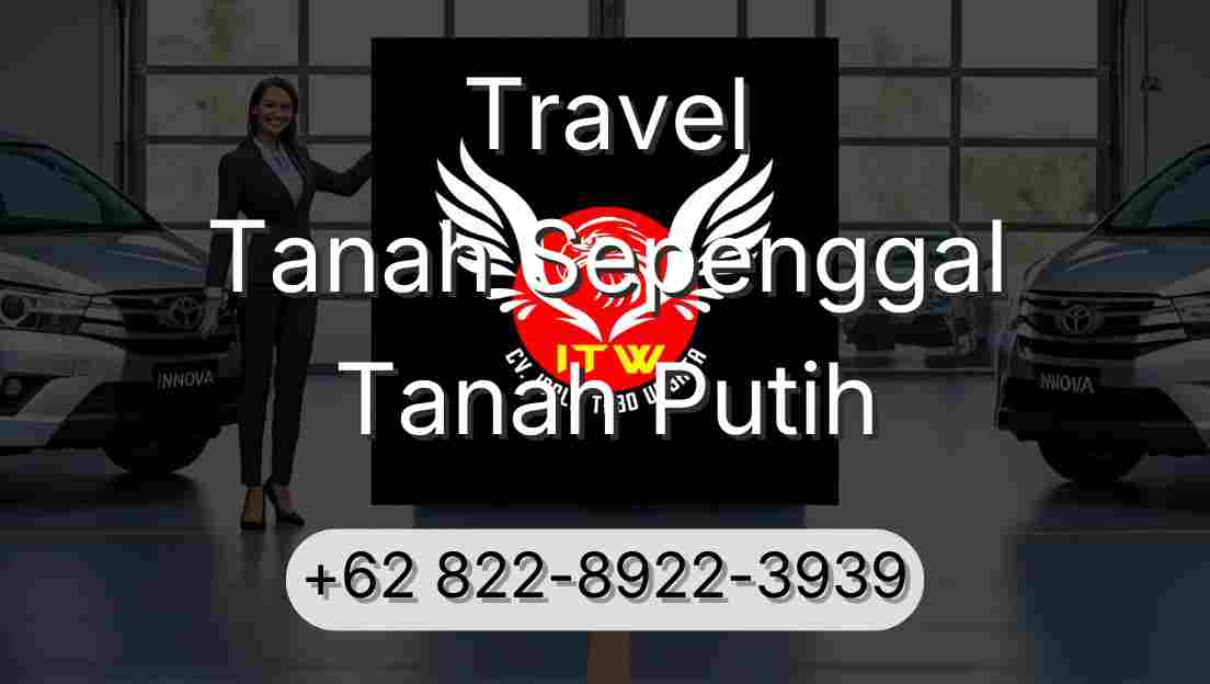 Travel Tanah Sepenggal Tanah Putih