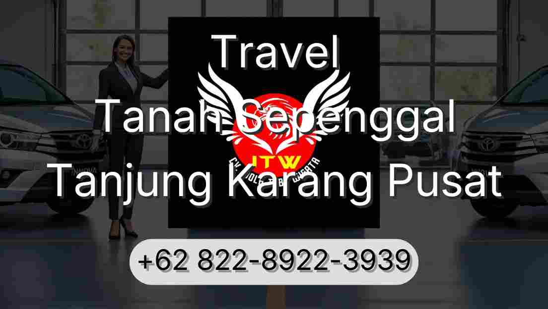 Travel Tanah Sepenggal Tanjung Karang Pusat