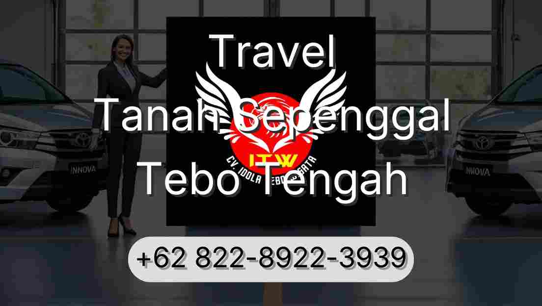 Travel Tanah Sepenggal Tebo Tengah