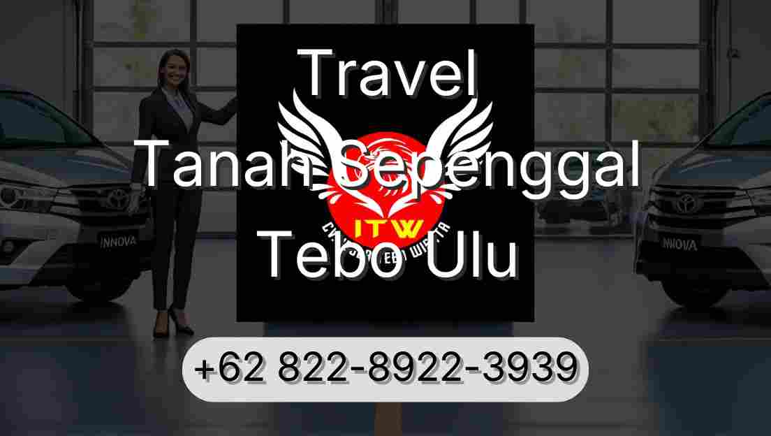 Travel Tanah Sepenggal Tebo Ulu
