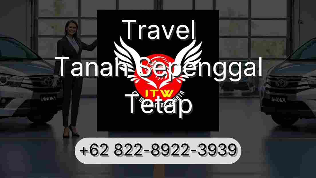 Travel Tanah Sepenggal Tetap
