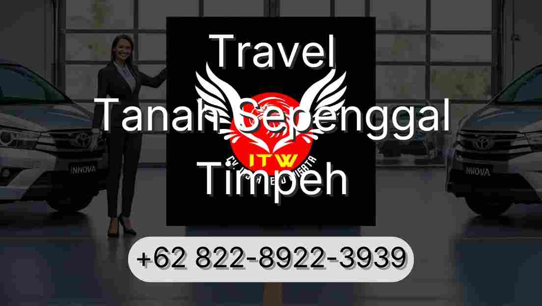 Travel Tanah Sepenggal Timpeh