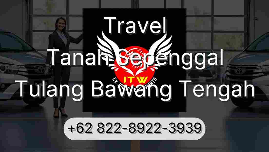 Travel Tanah Sepenggal Tulang Bawang Tengah