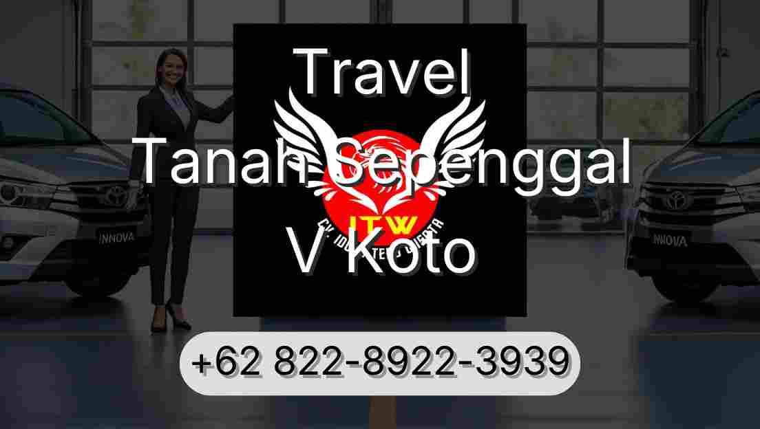 Travel Tanah Sepenggal V Koto