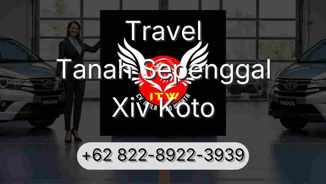 Travel Tanah Sepenggal Xiv Koto