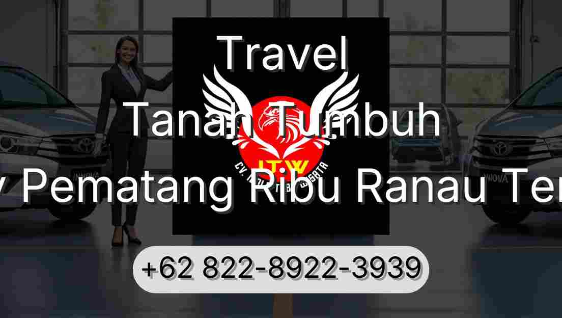 Travel Tanah Tumbuh Buay Pematang Ribu Ranau Tengah