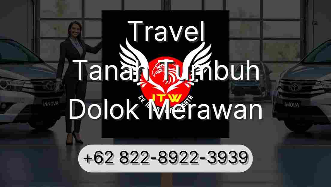 Travel Tanah Tumbuh Dolok Merawan