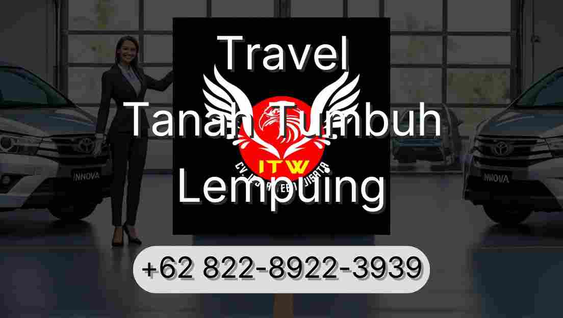 Travel Tanah Tumbuh Lempuing