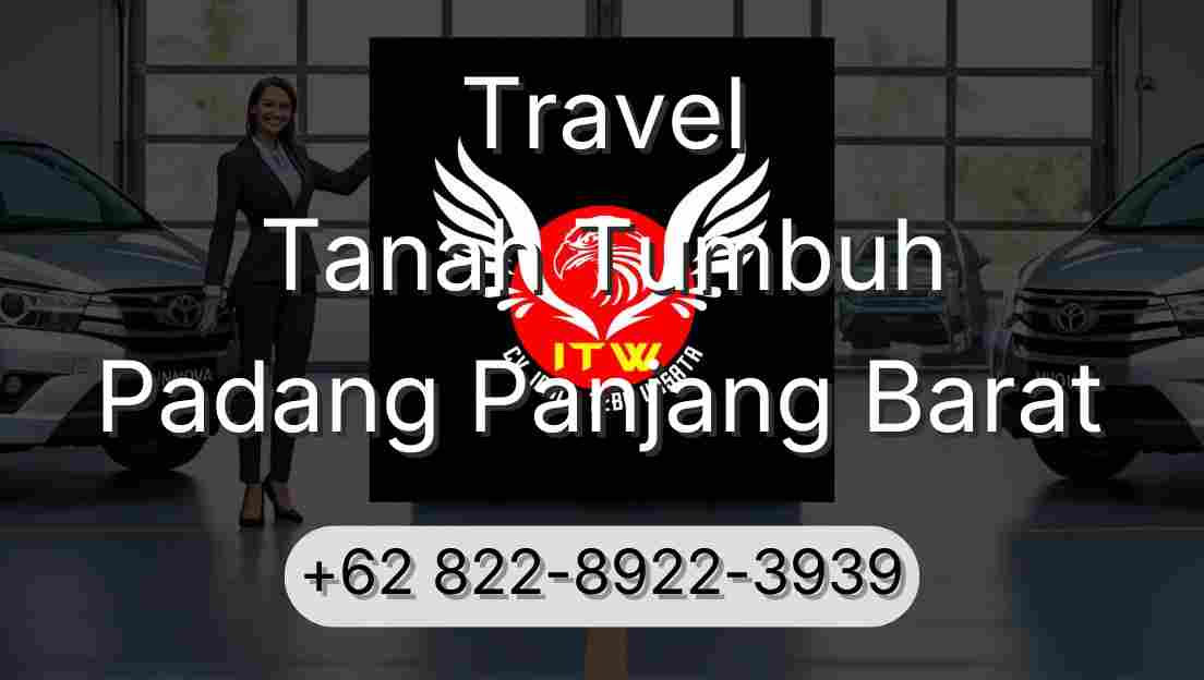 Travel Tanah Tumbuh Padang Panjang Barat