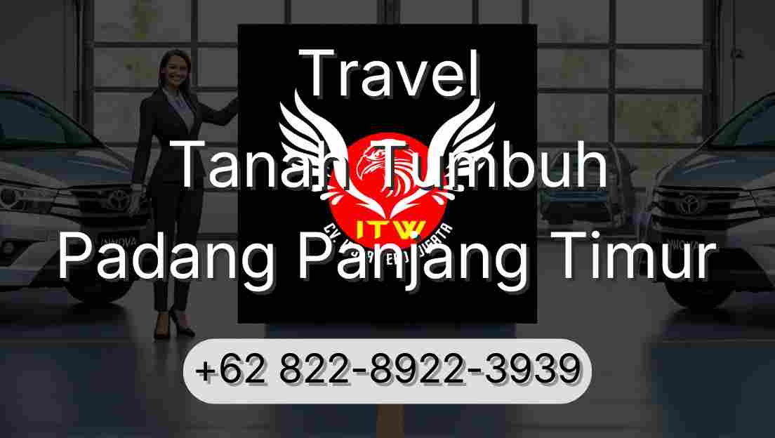 Travel Tanah Tumbuh Padang Panjang Timur