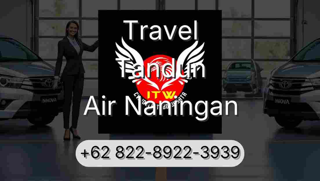 Travel Tandun Air Naningan