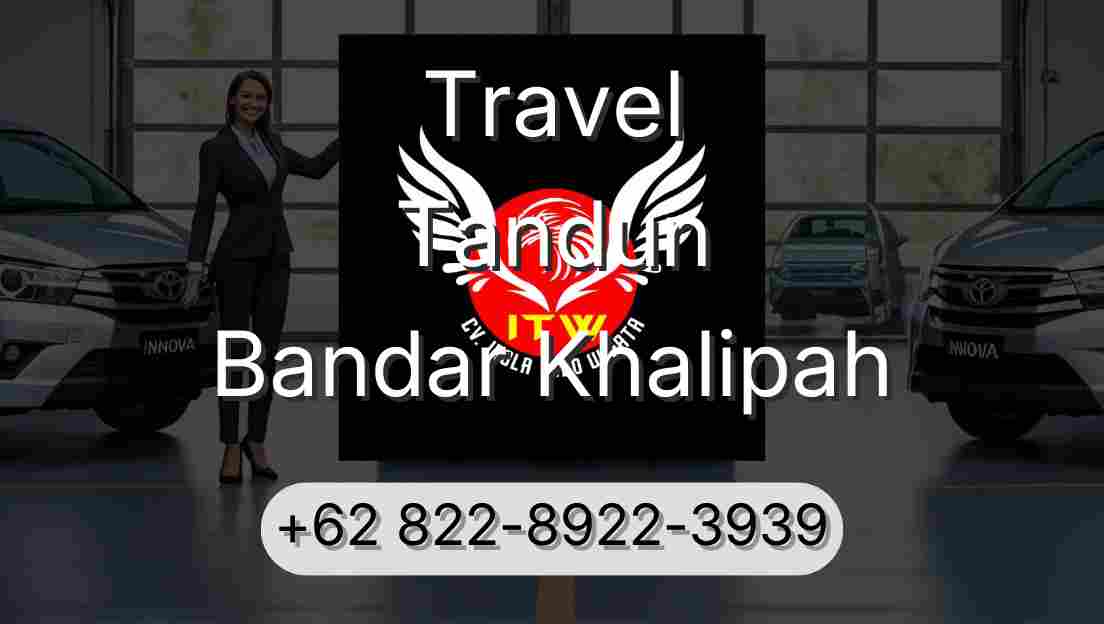 Travel Tandun Bandar Khalipah
