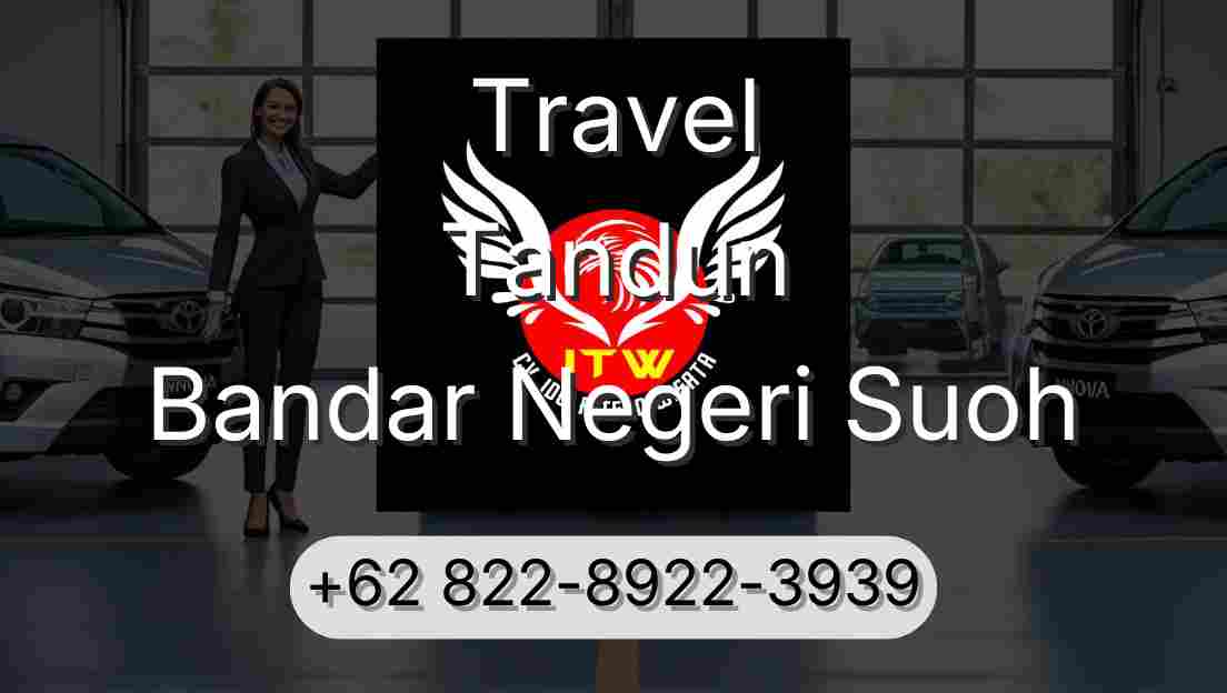 Travel Tandun Bandar Negeri Suoh
