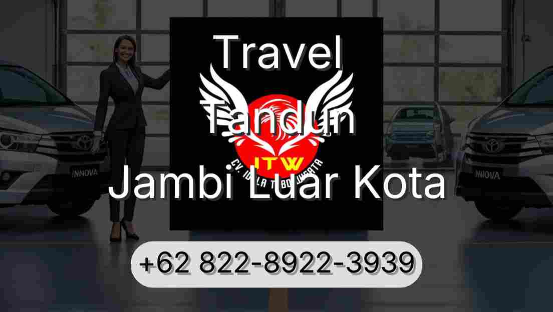 Travel Tandun Jambi Luar Kota