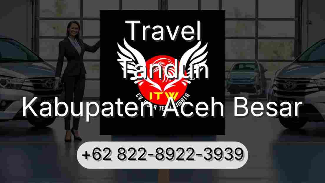 Travel Tandun Kabupaten Aceh Besar