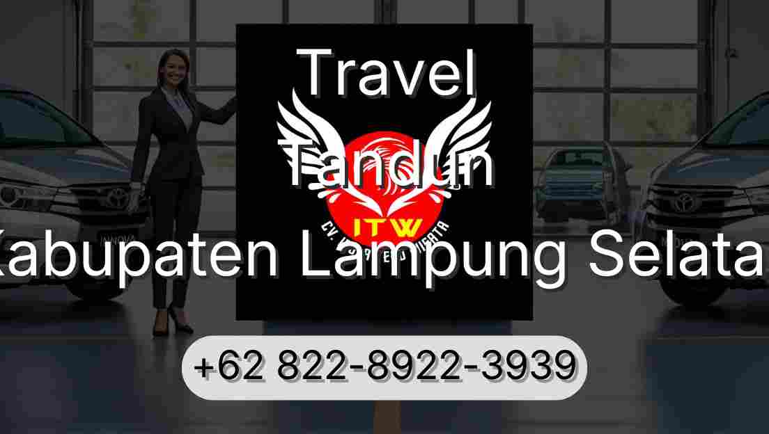 Travel Tandun Kabupaten Lampung Selatan