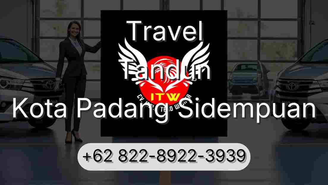 Travel Tandun Kota Padang Sidempuan